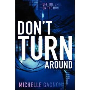 Don't Turn Around -- Michelle Gagnon